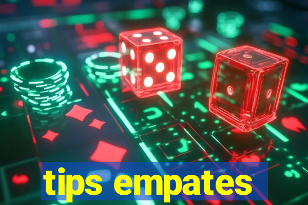 tips empates